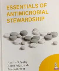 Essentials of Antimicrobial Stewardship 1st Edition 2023 By Apurba S Sastry