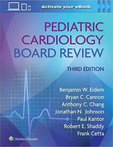 Pediatric Cardiology Board Review With Access Code 3rd Edition 2023 By Eidem B W