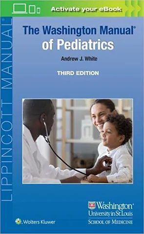 The Washington Manual Of Pediatrics With Access Code 3rd Edition 2023 By White A.