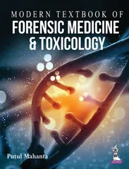 Modern Textbook of Forensic Medicine and Toxicology 1st Edition 2014 by Putul Mahanta