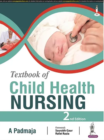 Textbook of Child Health Nursing 2nd Edition 2023 by A Padmaja