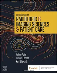 Introduction to Radiologic & Imaging Sciences & Patient Care 8th Edition 2023 by Arlene Adler