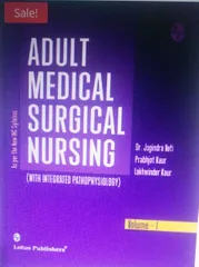 Adult Medical Surgical Nursing With Integrated Pathophysiology Volume-I by Dr. Jogindra Vati