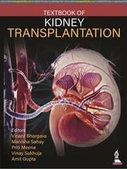 Textbook of Kidney Transplantation 1st Edition 2023 by Vinant Bhargava