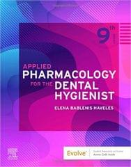 Applied Pharmacology for the Dental Hygienist 9th Edition 2023 by Elena Bablenis Haveles