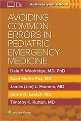 Avoiding Common Errors In Pediatric Emergency Medicine With Access Code 2023 by Woolridge DP