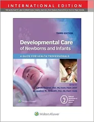Developmental Care Of Newborns And Infants A Guide For Health Professionals 3Rd Edition  2023 by Kenner C