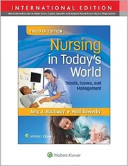 Nursing In Todays World Trends Issues And Management With Access Code 12Th Edition 2023 by Buskway AJ