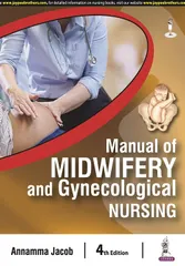 Manual of Midwifery and Gynecological Nursing 4th Edition 2023 By Annamma Jacob