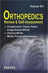 ORTHOPEDICS Review & Self-Assessment By Dr. Kamal KV