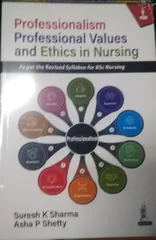 Professionalism Professional Values and Ethics in Nursing 1st Edition 2023 by Suresh K Sharma