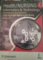 Health /Nursing Informatics & Technology 1st Edition 2023 by R Sreevani