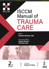 ISCCM Manual of Trauma Care 2nd Edition 2023 by Simant Kumar Jha