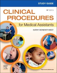 Study Guide for Clinical Procedures for Medical Assistants 11th Edition 2023 By Kathy Bonewit-West