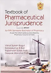 Textbook of Pharmaceutical Jurisprudence for Fifth Semester Bachelor of Pharmacy 2023 By Vishal Suresh Bagul