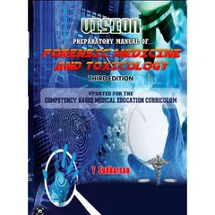 Vision Preparatory Manual of Forensic Medicine and Toxicology 3rd Edition 2022 by T Sudharsan