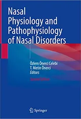 Nasal Physiology and Pathophysiology of Nasal Disorders 2nd Edition 2023 By Özlem Önerci Celebi