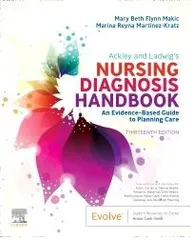 Ackley and Ladwig’s Nursing Diagnosis Handbook 13th Edition 2022 By Mary Beth Flynn Makic