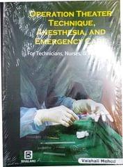 Operation Theater Technique Anesthesia and Emergency Care By Vaishali Modod