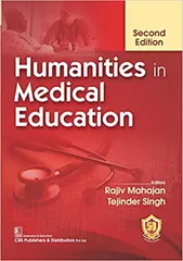 Humanities in Medical Education 2nd Edition 2023 By Rajiv Mahajan