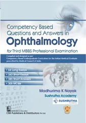 Competency Based Questions and Answers in Ophthalmology for Third MBBS Professional Examination 2023 By Madhurima Nayak