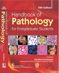 Handbook of Pathology for Postgraduate Students 5th Edition 2023 By Sandhya Sundaram