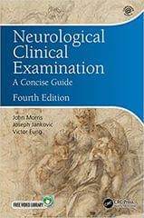 Neurological Clinical Examination A Concise Guide 4th Edition 2023 By Morris J