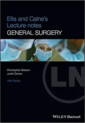 Ellis And Calnes Lecture Notes In General Surgery 14th Edition 2022 By Watson C