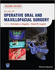 Atlas Of Operative Oral And Maxillofacial Surgery 2nd Edition 2022 By Haggerty CJ