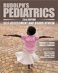 Rudolphs Pediatrics 23Ed Self Assessment And Board Review 2nd Edition 2022 By Cabana MD