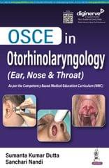 OSCE in Otorhinolaryngology Ear, Nose & Throat 1st Edition 2023 By Sumanta Kumar Dutta