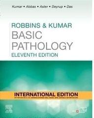 Robbins & Kumar Basic Pathology 11th Edition 2023 International Edition By Vinay Kumar & Abul K Abbas