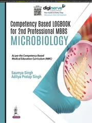 Compentency Based Logbook for 2nd Professional MBBS Microbiology 1st Edition 2023 By Saumya Singh