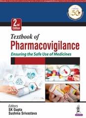 Textbook of Pharmacovigilance Ensuring the Safe Use of Medicine 2nd Reprint Edition 2023 By SK Gupta