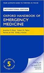 Oxford Handbook of Emergency Medicine 5th Edition 2020 (International Edition) by Jonathan P. Wyatt