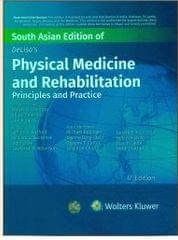 Delisa's Physical Medicine and Rehabilitation Principles and Practice 6th South Asia Edition 2023 By Walter R Frontera