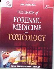 Textbook of Forensic Medicine and Toxicology 2nd Reprint Edition 2023 By Anil Aggarwal