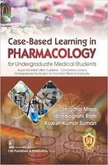 Case Based Learning in Pharmacology for Undergraduate Medical Students 1st Edition 2023 by Snigdha Misra