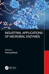 Industrial Applications of Microbial Enzymes 1st Edition 2023 By Pankaj Bhatt