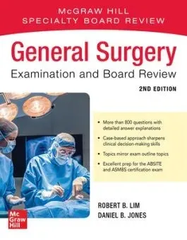 General Surgery Examination And Board Review 2nd Edition 2022 By Robert B Lim