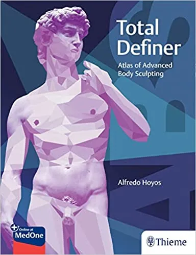 Total Definer Atlas of Advanced Body Sculpting 1st Edition 2023 By Alfredo Hoyos