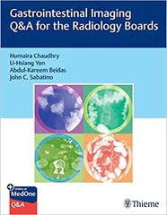 Gastrointestinal Imaging Q&A for the Radiology Boards 1st Edition 2023 By Humaira Chaudhry