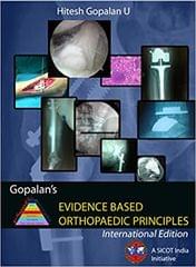 Gopalan's Evidence Based Orthopaedic Principles 2nd Edition 2018 (Reprint 23) by Hitesh Gopalan U