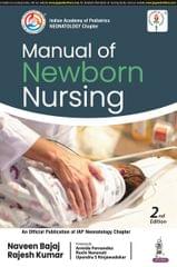 Manual of Newborn Nursing 1st Edition 2023 By Naveen Bajaj & Rajesh Kumar