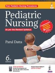 Pediatric Nursing As per the Revised Syllabus with Free Book Pediatric Nursing Procedures 6th Edition 2023 By Parul Datta