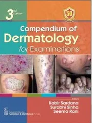 Compendium of Dermatology for Examinations 3rd Edition 2023 By Kabir Sardana
