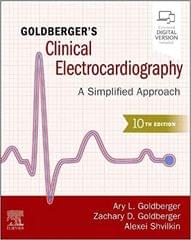 Goldbergers Clinical Electrocardiography A Simplified Approach With Access Code 10th Edition 2024 By Ary L. Goldberger