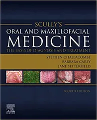 Scullys Oral And Maxillofacial Medicine The Basis Of Diagnosis And Treatment 4th Edition 2024 By Stephen Challacombe