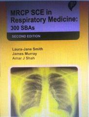 MRCP SCE In Respiratory Medicine 300 SBAs 2nd Edition 2023 By Laura-Jane Smith