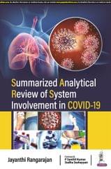 Summarized Analytical Review of System Involvement in COVID-19, 1st Edition 2023 By Jayanthi Rangarajan